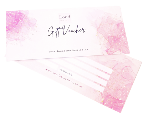 Gift Vouchers Loud skin clinic Westhoughton